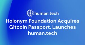 Holonym Foundation Acquires Gitcoin Passport, Launches human.tech