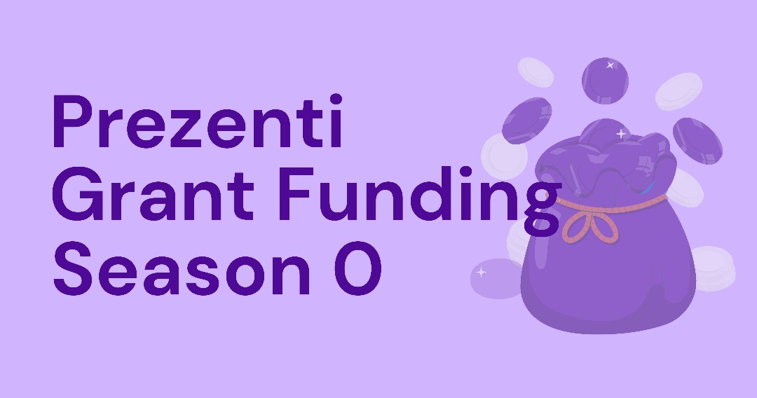 Prezenti Grant Funding Season 0 Proposal